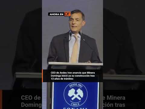 CEO de Andes Iron anuncia que Minera Dominga inició ya su construcción tras 13 años de trámites