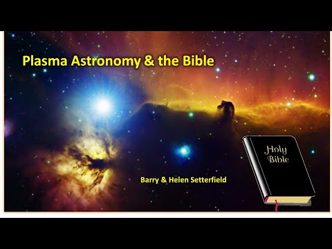 Plasma Astronomy and the Bible - Barry Setterfield - Genesis Science Research