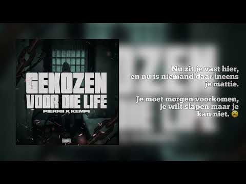 PIERRI X KEMPI - GEKOZEN VOOR DIE LIFE + LYRICS