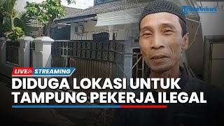 LIVE: Suasana Rumah yang Diduga Jadi Lokasi Penampungan Pekerja Ilegal di Jakarta Barat
