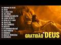 Louvores Para Gratidao De Deus, As Melhores Hinos Evangélicos, Top Músicas Gospel Mais Tocadas 2026