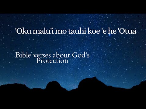 'Oku malu'i mo tauhi koe 'e he 'Otua - Tongan Bible Meditation | God's Protection Bible verses
