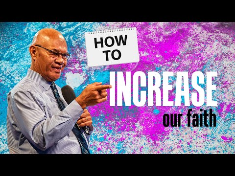 How to Increase Our Faith || Ps Suliasi Kurulo