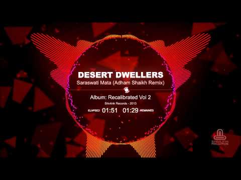 Desert Dwellers - Saraswati Mata (Adham Shaikh Remix) Chill Out