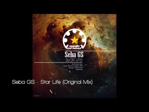 Seba GS - Star Life (Original Mix)