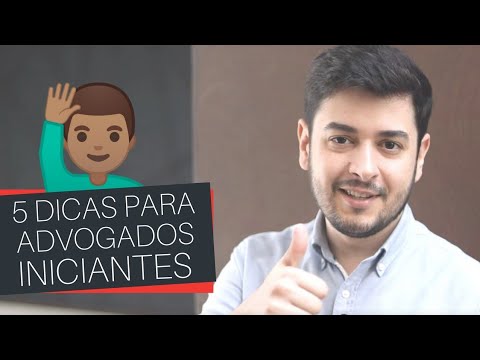 5 dicas para ADVOGADOS iniciantes  | Eu Advogado | Parte 17 de 100