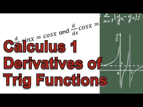 Calculus 1 - Section 2.5: Derivatives of Trigonometric Functions