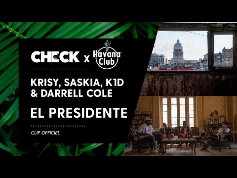 Krisy, Darrell Cole, K1D & Saskia - El Presidente (Havana Club Sessions Vol. 1)