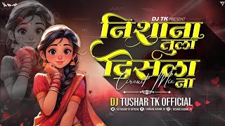Download lagu Nishana Tula Disala Na | Marathi Dj Song | Circuit Mix | feat. Dj Tushar Tk #dj #remix mp3