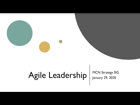 Agile Leadership - MCN SIG Strategy Webinar (January 2020)