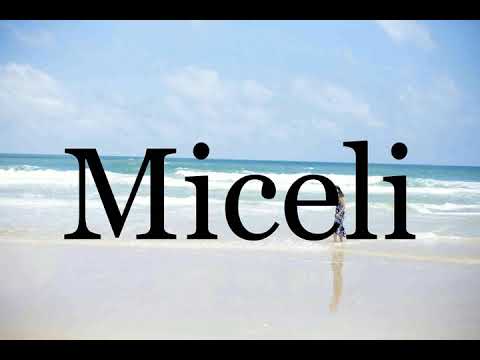 How To Pronounce Miceli🌈🌈🌈🌈🌈🌈Pronunciation Of Miceli