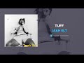 JAAH SLT - Tuff (AUDIO)