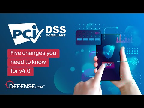 PCI DSS v4.0 – 5 changes you need to know!