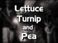PEN15 Lettuce Turnip And Pea