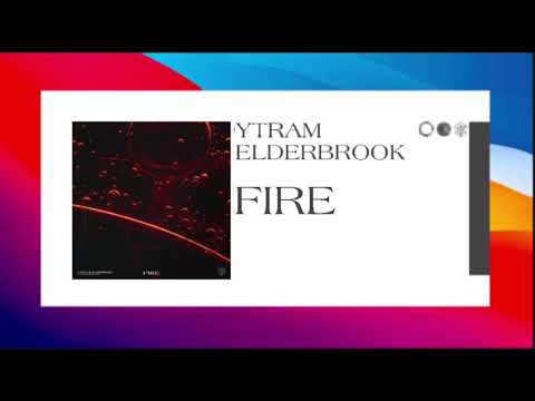 Ytram, Elderbrook - Fire [Stmpd Rcrds]