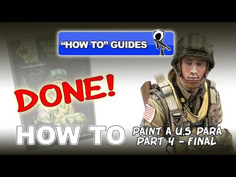 PAINTING A U.S. 82ND AIRBORNE PARA - VALLEJO ACRYLICS - (PT 4 - FINAL)