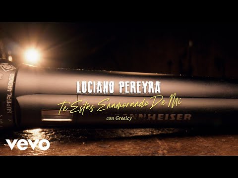 Luciano Pereyra, Greeicy - Te Estás Enamorando de Mí