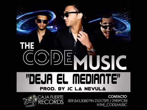 deja el mediante   the code music prod jc la nevula dembow 2013 elblondy4 elmanzo c montana