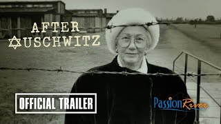 After Auschwitz Official Trailer | Holocaust Survivors Documentary