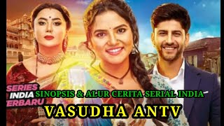 Download lagu SINOPSIS FILM INDIA VASUDHA ANTV mp3