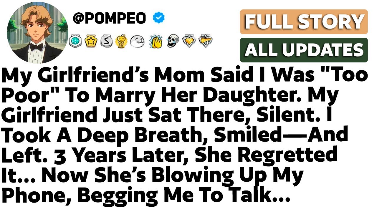 My Girlfriend’s Mom Said I Was "Too Poor" To Marry Her Daughter. My Girlfriend Just Sat There...