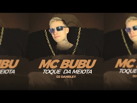 MC BuBu  -  Toque da Meiota  (Web Clipe) DJ Danrley