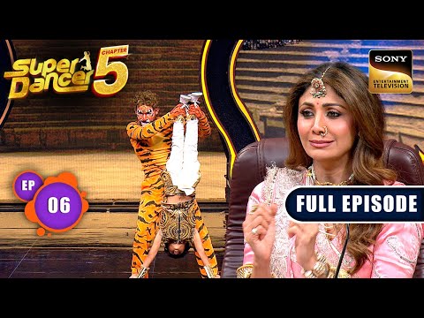 Ep 6 | Dancers के Daring Stunts देखकर डर गई Shilpa | Super Dancer Chapter 5 |Full Episode|3 Aug 2025