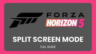 How To Split Screen Forza Horizon 5