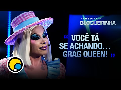 ESPECIAL FINAL DRAG RACE BRASIL COM GRAG QUEEN | Cortes De Frente com Blogueirinha