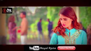 Aa Chak Challa |Heart touching|(Sajjan Adeeb) Latest whatsapp status video 30 second | Royal Rjote