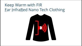 Keep Warm with Infrared Nano Tech Clothing