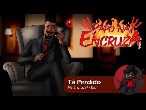 Papo na Encruza 164 - Tá Perdido na Encruza? | Ep. 01