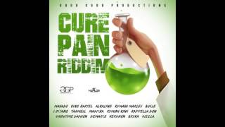 Cure Pain Riddim - Kartel,Alkaline,Mavado,Demarco,Octane,Vershon,Sizzla,Bugle (FEB 2016) Good Good