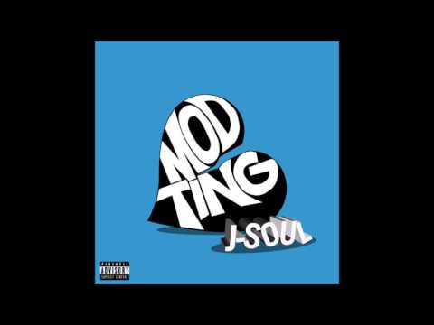 J-Soul - Mod Ting (New RnB/Dancehall Music)