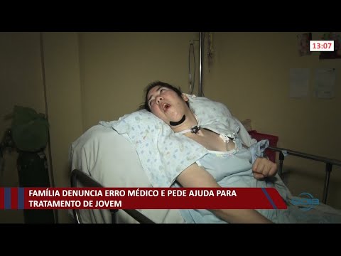FamiÌlia denuncia erro meÌdico e pede ajuda para tratamento de jovem 30 09 2021