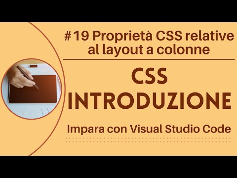 [Impara con VSCode] Introduzione a CSS #19 Proprietà CSS relative al layout a colonne