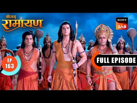 श्री Ram ने किया Ravan का अंत | Shrimad Ramayan - Ep 163 | Full Episode