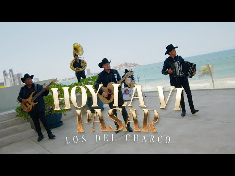Hoy la vi pasar - Los Del Charco (video oficial)