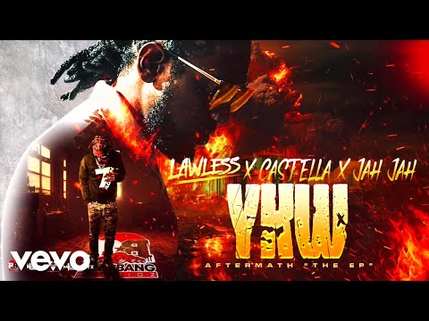 Lawless, Castella, Jah Jah - YKW (Audio)