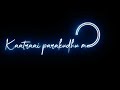 Kadhal Sonna Ganame Song Whatsapp Status Black Screen Love Status