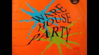 Ware House Party Vol. 2