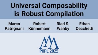 [POPL'25] Universal Composability is Robust Compilation