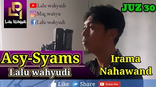 Download lagu Murottal Merdu Surat Asy-Syams (Matahari) || Irama Nahawand || JUZ 30 mp3
