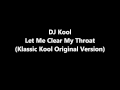 DJ Kool - Let Me Clear My Throat (Klassic Kool Original Version)