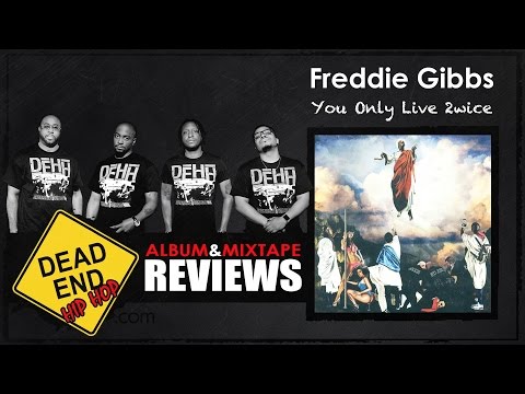 Freddie Gibbs - You Only Live 2wice Album Review