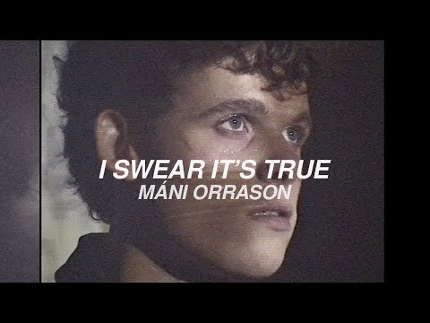 Máni Orrason x I Swear It's True (official music video)