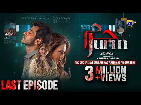 Jurm Last Episode - [Eng Sub] - Wahaj Ali - Durefishan Saleem - Digitally Presented by Lux