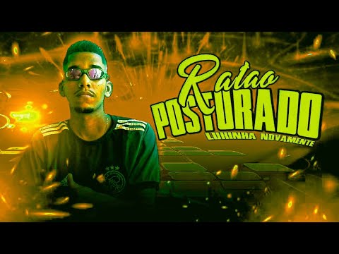 🔵🔴 BREGÃ FUNK LUKINHA NOVAMENTE - RATÃO POSTURADO - BREGA FUNK 2022