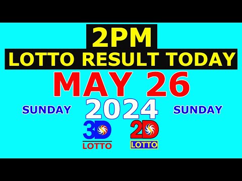 Lotto Result Today 2pm May 26 2024 (PCSO)