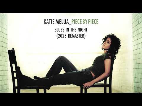 Katie Melua - Blues In The Night (2025 Remaster) (Official Audio)